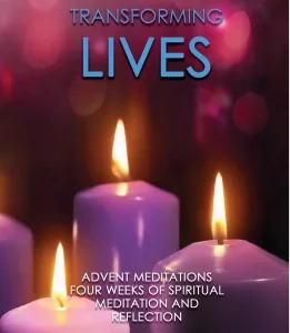 Transforming Lives Advent Meditations